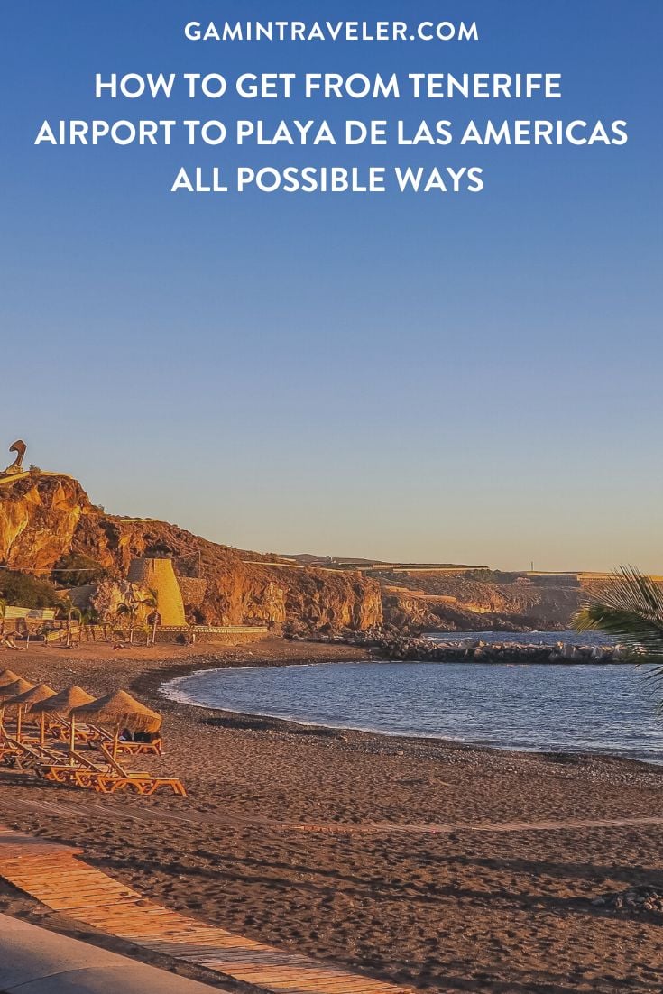 How To Get From Tenerife Airport To Playa de las Americas - All Possible Ways.