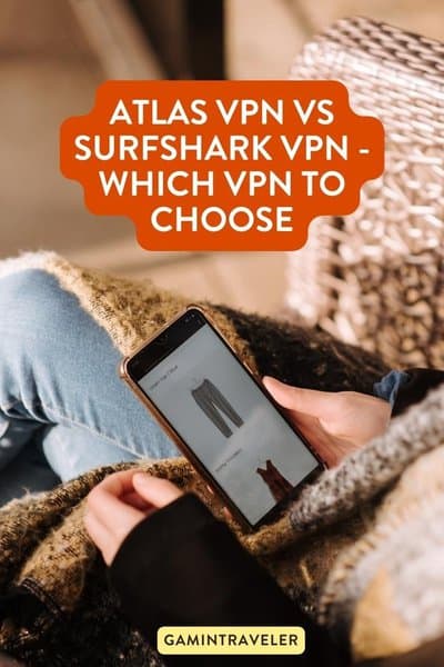 Pros and Cons Atlas VPN vs Surfshark VPN, Atlas VPN vs Surfshark VPN - Which VPN to Choose