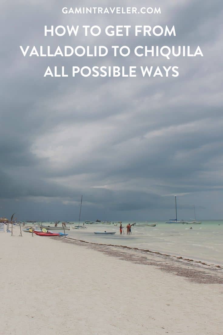 How To Get From Valladolid to Chiquila - All Possible Ways, cheapest way from Valladolid to Chiquila, Valladolid to Chiquila, ado bus Valladolid to Chiquila, shared van Valladolid to Chiquila, Colectivo Valladolid to Chiquila, Uber from Valladolid to Chiquila, taxi from Valladolid to Chiquila