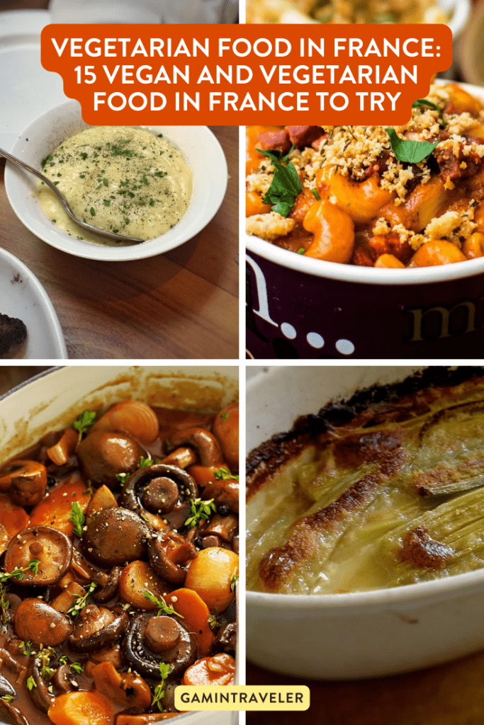 Vegetarian Food in France: 14 Best French Vegetarian Dishes and Vegan Food in France to Try 2 vegetarian food in France, vegan food in France, French vegetarian dishes, vegan in France, vegetarian in France