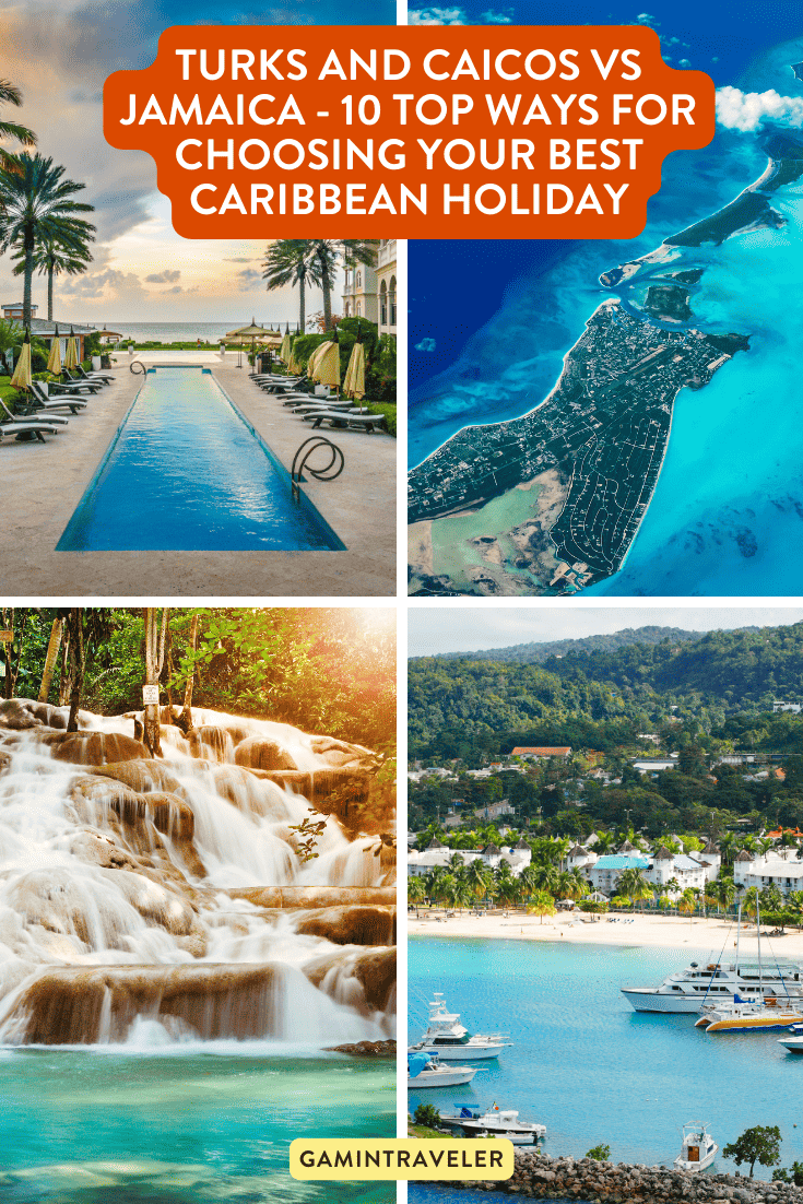 Turks and Caicos vs Jamaica - 10 Top Ways for Choosing your Best Caribbean Holiday
