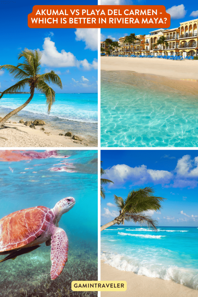 Akumal vs Playa del Carmen - Which is Better in Riviera Maya?