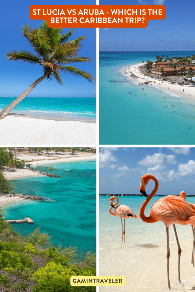 St Lucia vs Aruba - Which is the Better Caribbean Trip?