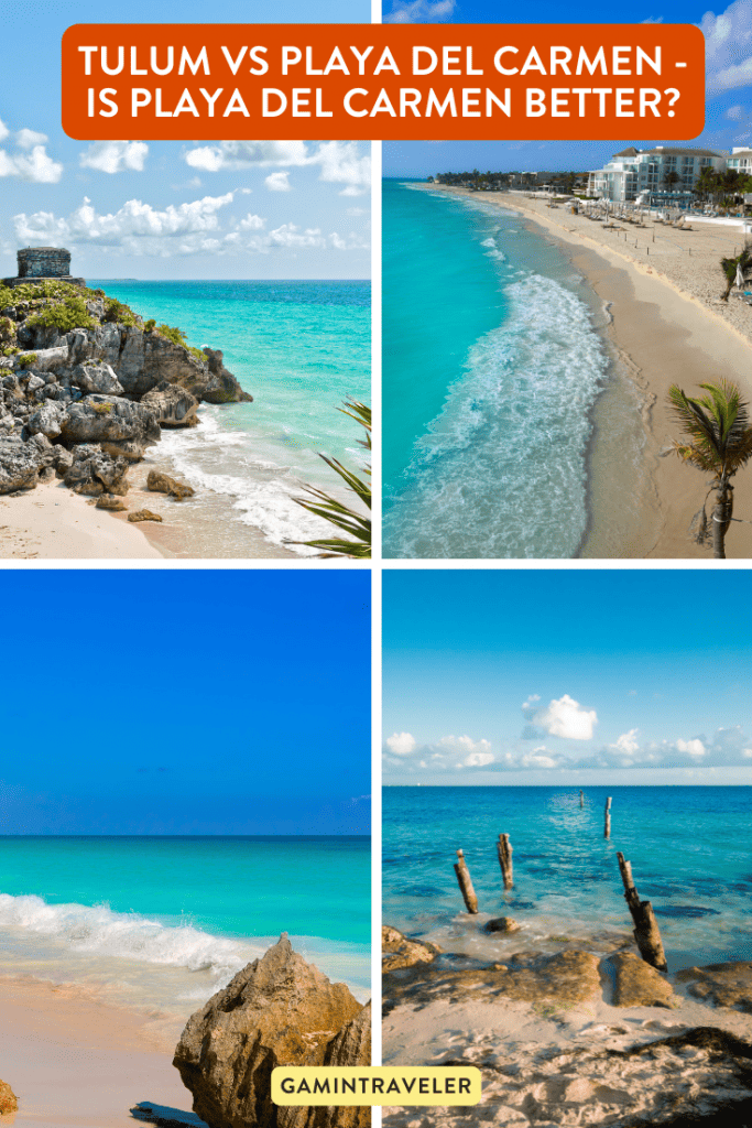 Tulum vs Playa del Carmen - Is Playa del Carmen Better?