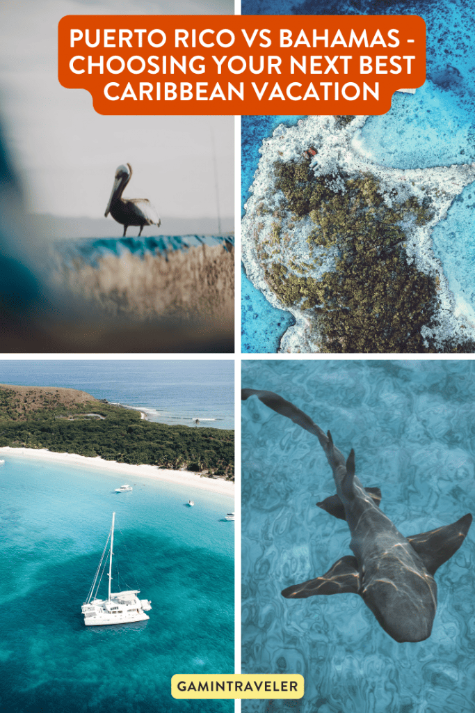 Puerto Rico vs Bahamas - Choosing Your Next Best Caribbean Vacation