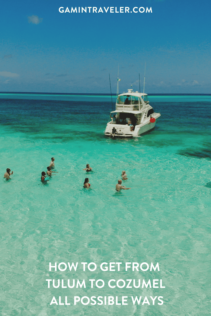How To Get From Tulum To Cozumel By Bus And Ferry - All Possible Ways, cheapest way from Tulum to Cozumel, Tulum to Cozumel, ado bus from Tulum to Cozumel, shared van from Tulum to Cozumel, Colectivo from Tulum to Cozumel, Uber from Tulum to Cozumel, taxi from Tulum to Cozumel