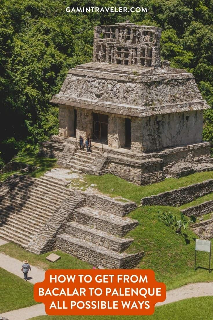 How To Get From Bacalar To Palenque By Bus - All Possible Ways, cheapest way from Bacalar to Palenque, Bacalar to Palenque, ado bus from Bacalar to Palenque, AU Autobuses unidos bus from Bacalar to Palenque, shared van from Bacalar to Palenque, Colectivo from Bacalar to Palenque, Uber from Bacalar to Palenque, taxi from Bacalar to Palenque