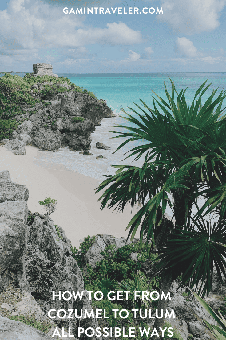 How To Get From Cozumel To Tulum - All Possible Ways, cheapest way from Cozumel to Tulum, Cozumel to Tulum, ado bus from Cozumel to Tulum, shared van from Cozumel to Tulum, Colectivo from Cozumel to Tulum, Uber from Cozumel to Tulum, taxi from Cozumel to Tulum, ferry Cozumel to Tulum, ferry cozumel to Playa del Carmen