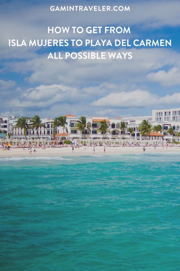 How To Get From Isla Mujeres To Playa del Carmen Best Way 1 How To Get From Isla Mujeres To Playa del Carmen - All Possible Ways, cheapest way from Isla Mujeres to Playa del Carmen, Isla Mujeres to Playa del Carmen, ado bus from Isla Mujeres to Playa del Carmen, ferry Isla Mujeres to Cancun, ferry Isla Mujeres to playa del carmen, shared van from Isla Mujeres to Playa del Carmen, Colectivo from Isla Mujeres to Playa del Carmen, Uber from Isla Mujeres to Playa del Carmen, taxi from Isla Mujeres to Playa del Carmen
