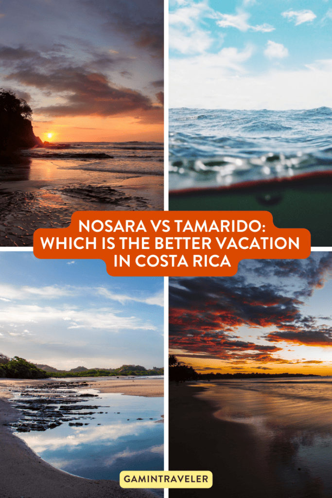 Nosara vs Tamarindo - Which is the Better Vacation in Costa Rica?