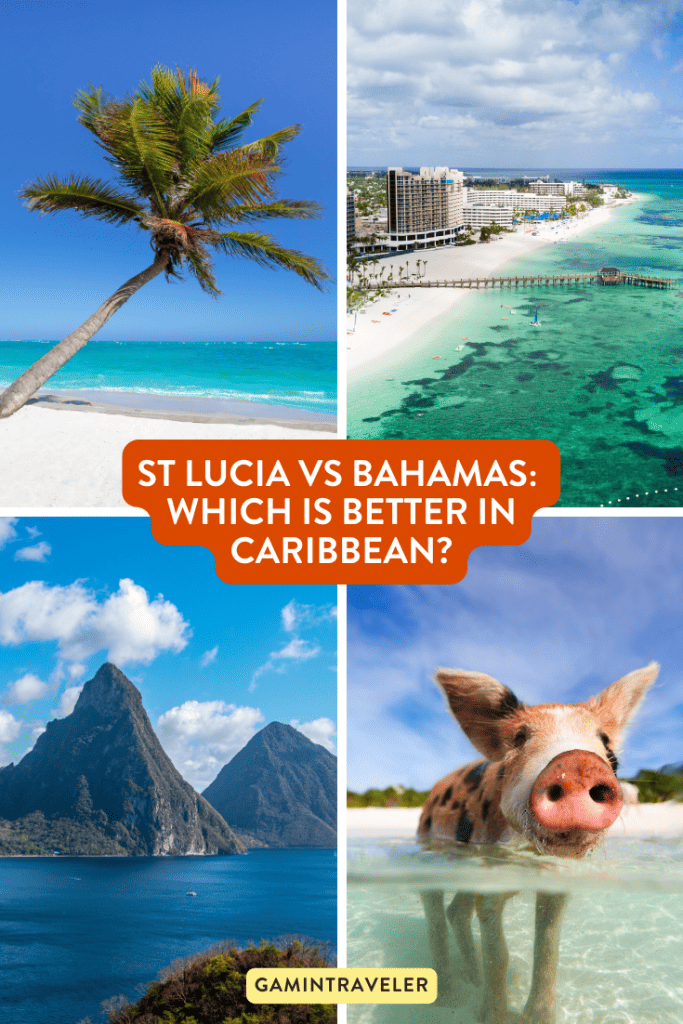 St Lucia vs Bahamas - Which is the Better Caribbean Vacation?