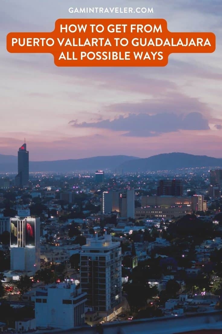 How To Get From Puerto Vallarta to Guadalajara By Bus - All Possible Ways, cheapest way from Puerto Vallarta to Guadalajara, Puerto Vallarta to Guadalajara, primera plus bus from Puerto Vallarta to Guadalajara, pacifico bus from Puerto Vallarta to Guadalajara, ado bus from Puerto Vallarta to Guadalajara, futura bus from Puerto Vallarta to Guadalajara, autobuses del noroeste from Puerto Vallarta to Guadalajara, shared van from Puerto Vallarta to Guadalajara, Colectivo from Puerto Vallarta to Guadalajara, Uber from Puerto Vallarta to Guadalajara, taxi from Puerto Vallarta to Guadalajara, Puerto Vallarta to Guadalajara by plane, flight Puerto Vallarta to Guadalajara