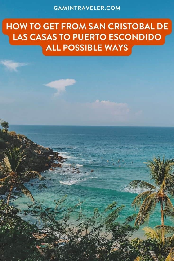 How To Get From San Cristobal de las Casas To Puerto Escondido By Bus - All Possible Ways, cheapest way from San Cristobal de las Casas to Puerto Escondido, San Cristobal de las Casas to Puerto Escondido, San Cristobal to Puerto Escondido, ado bus from San Cristobal de las Casas to Puerto Escondido, occ bus from San Cristobal de las Casas to Puerto Escondido, AU autobuses unidos from San Cristobal de las Casas to Puerto Escondido, shared van from San Cristobal de las Casas to Puerto Escondido, Colectivo from San Cristobal de las Casas to Puerto Escondido, Uber from San Cristobal de las Casas to Puerto Escondido, taxi from San Cristobal de las Casas to Puerto Escondido