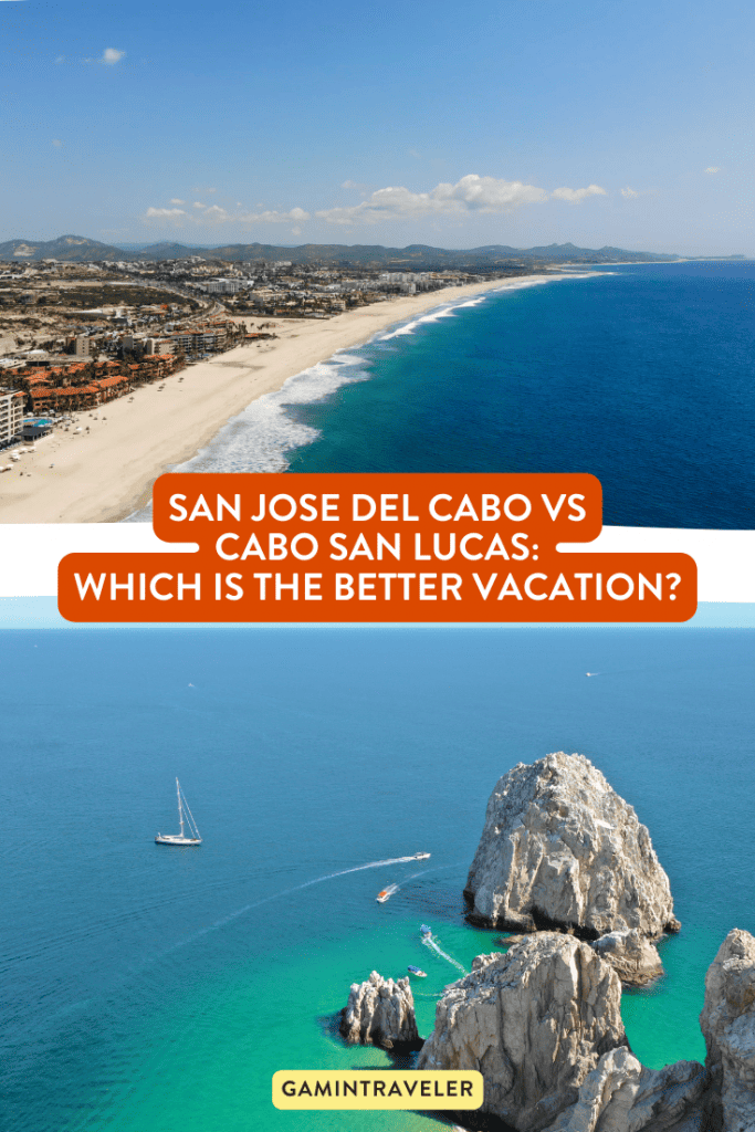 San Jose del Cabo vs Cabo San Lucas - Which is the Better Vacation?