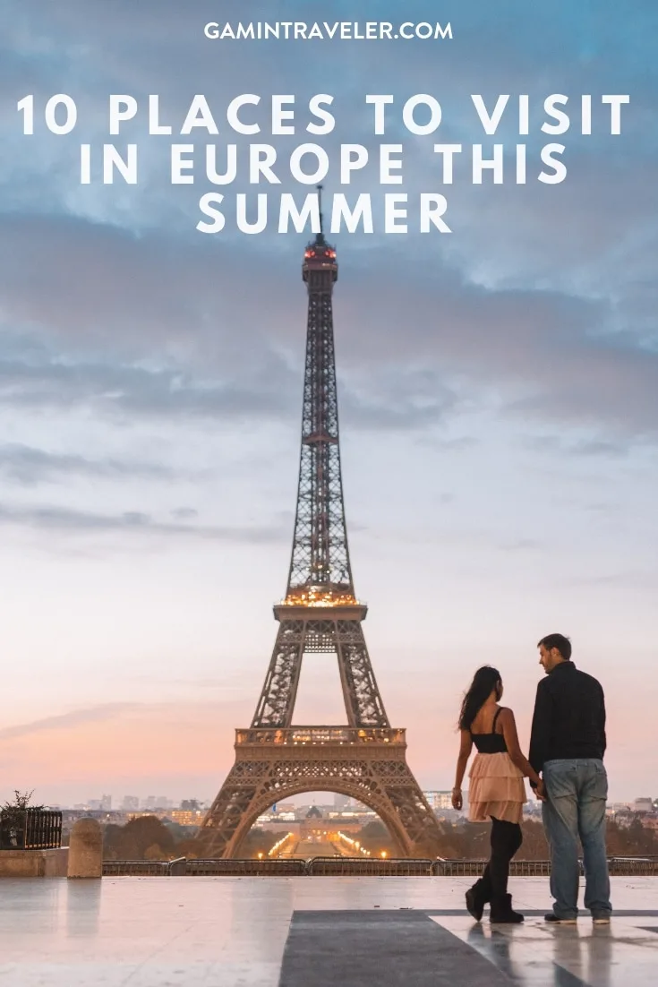 10 Best Places to Visit in Europe 1 10 Places to visit in Europe this summer