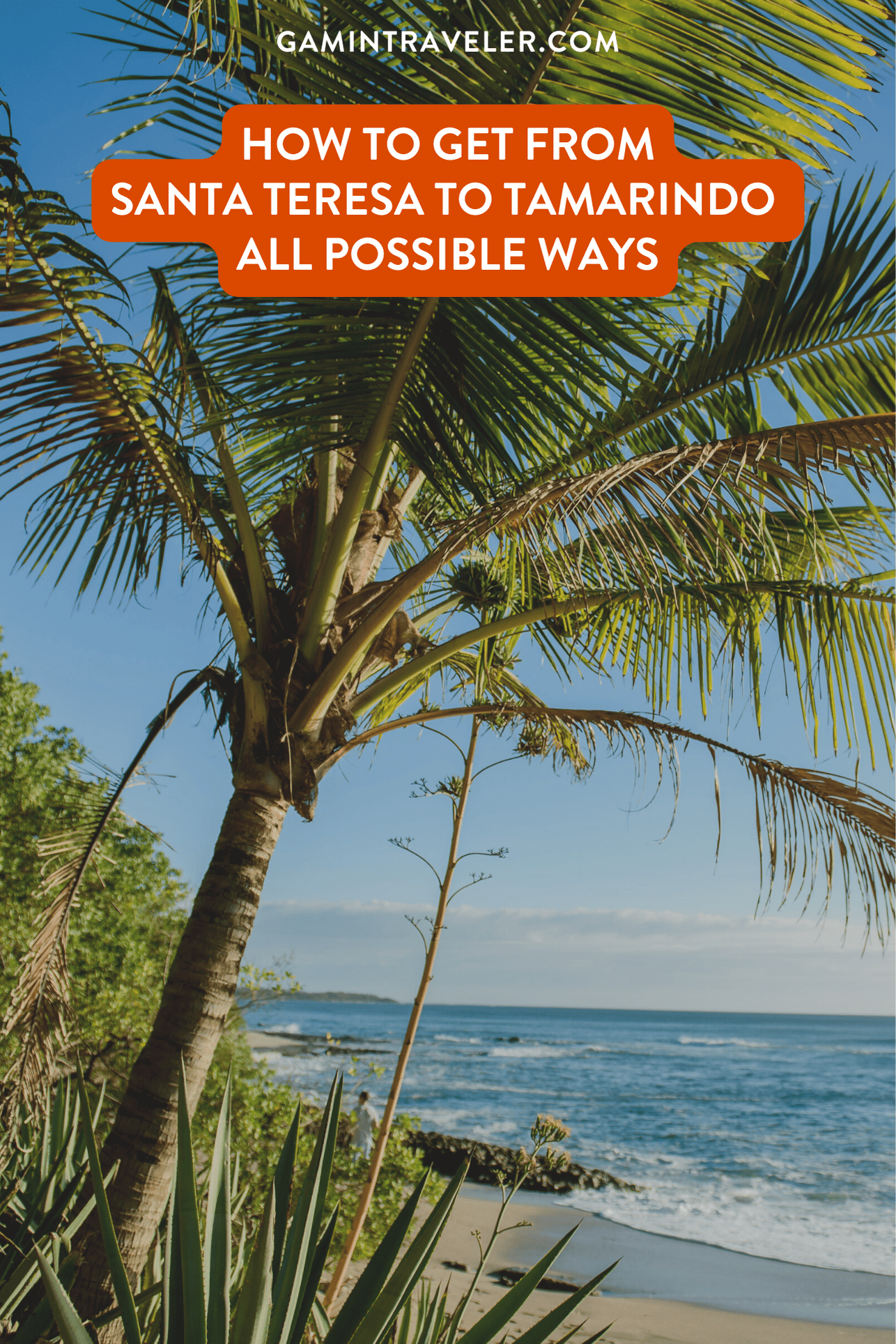 How To Get From Santa Teresa To Tamarindo – All Possible Ways, Santa Teresa to Tamarindo, cheapest way from Santa Teresa to Tamarindo, Santa Teresa to Tamarindo bus, from Santa Teresa to Tamarindo bus, taxi from Santa Teresa to Tamarindo, private transfer from Santa Teresa to Tamarindo, Shared Van Santa Teresa to Tamarindo, rent a car Santa Teresa to Tamarindo