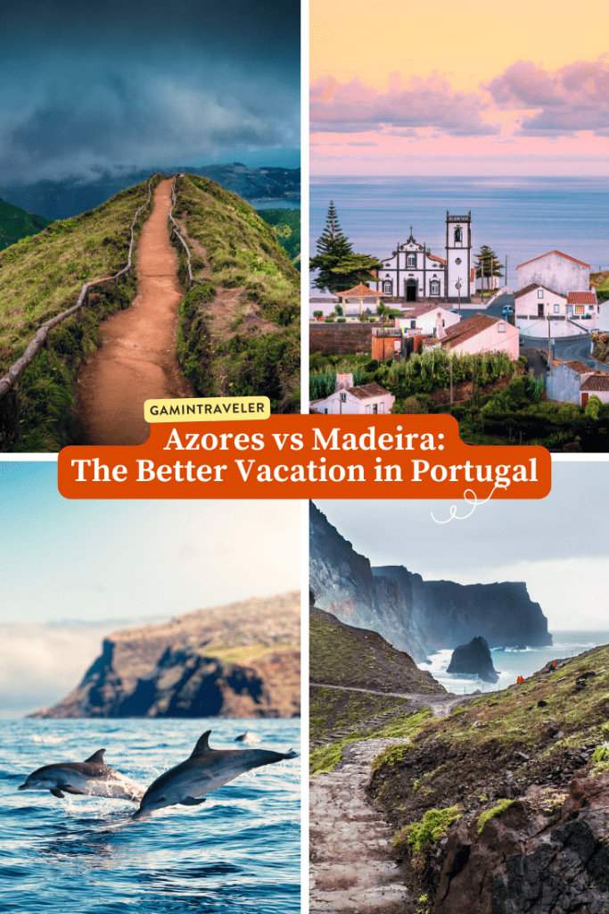 Azores vs Madeira - Which is the Better Vacation in Portugal