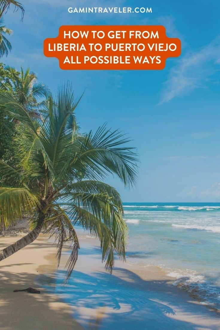 How To Get From Liberia to Puerto Viejo Best Way – All Possible Ways, Liberia to Puerto Viejo, Liberia airport to Puerto Viejo, Liberia to Puerto Viejo transfer, cheapest way from Liberia to Puerto Viejo, bus from Liberia to Puerto Viejo, from Liberia to Puerto Viejo by bus, best way from Liberia to Puerto Viejo, taxi from Liberia to Puerto Viejo, private transfer from Liberia to Puerto Viejo, Shared Van from Liberia to Puerto Viejo, rent a car in Liberia airport, uber from Liberia to Puerto Viejo