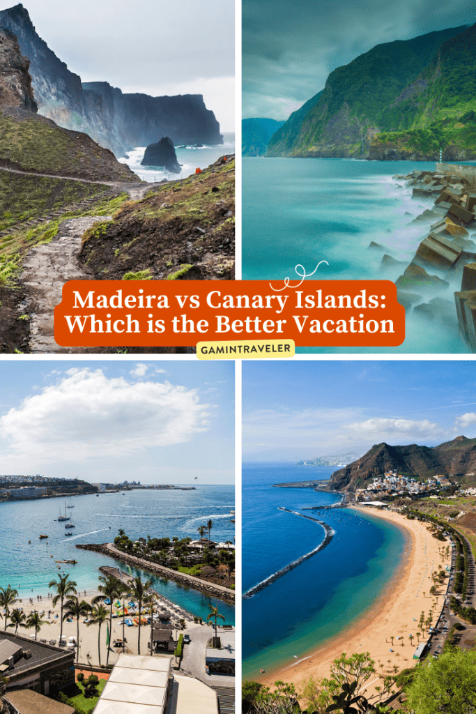 Madeira vs Canary Islands: Which is the Better Vacation, Canary Islands vs Madeira