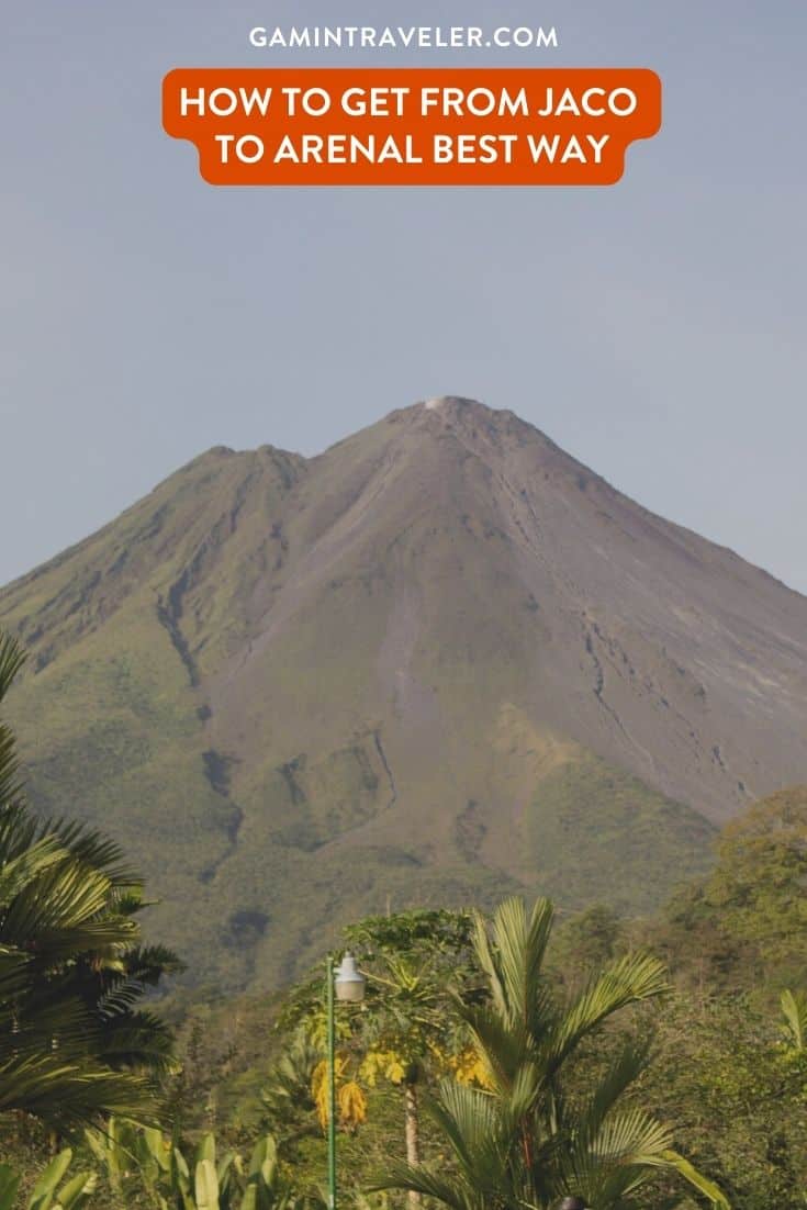 How To Get From Jaco to Arenal Best Way, Jaco to Arenal, cheapest way from Jaco to Arenal, Jaco to Arenal bus, from Jaco to Arenal by bus, taxi from Jaco to Arenal, private transfer from Jaco to Arenal, Shared Van from Jaco to Arenal, rent a car Jaco to Arenal,
