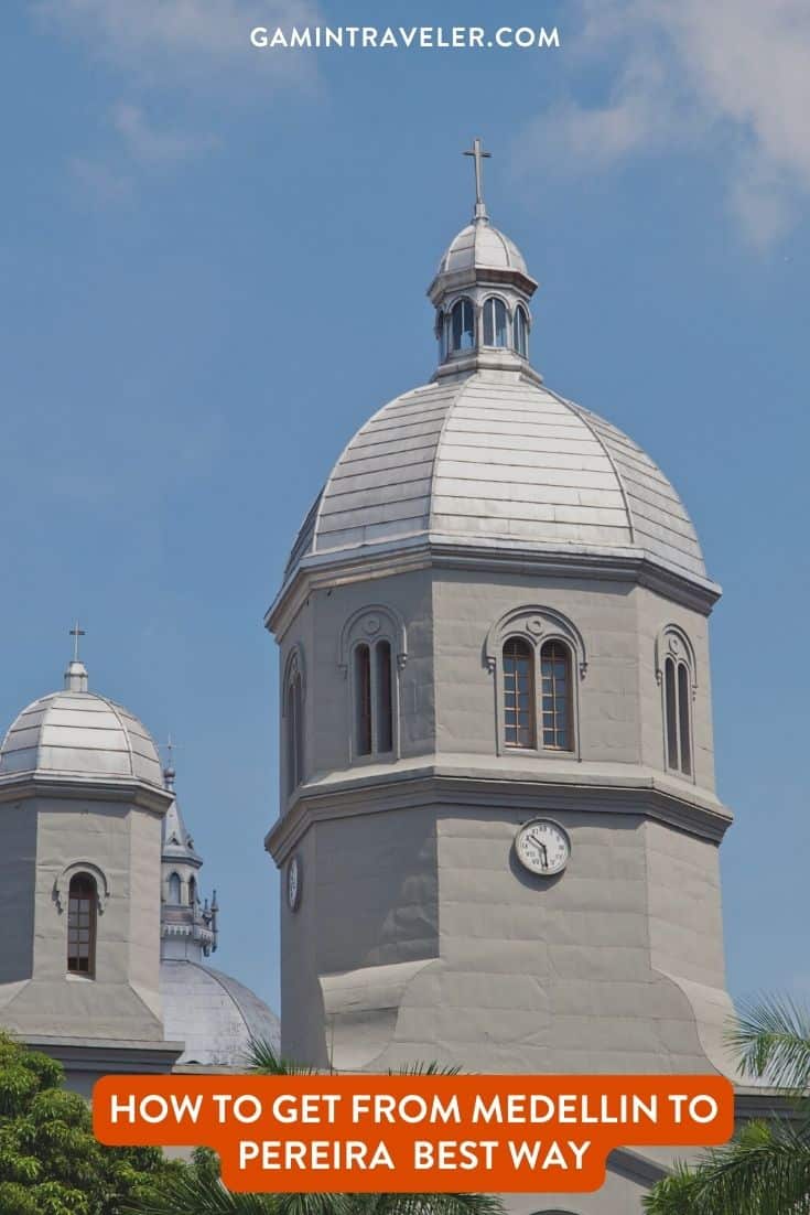 How To Get From Medellin to Pereira Best Way 1 How To Get From Medellin to Pereira Best Way, cheapest way from Medellin to Pereira, Medellin to Pereira by bus, Medellin to Pereira, bus schedule from Medellin to Pereira, private transfer from Medellin to Pereira, taxi from Medellin to Pereira