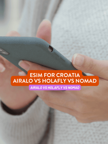 eSIM for Croatia: Airalo vs Holafly vs Nomad