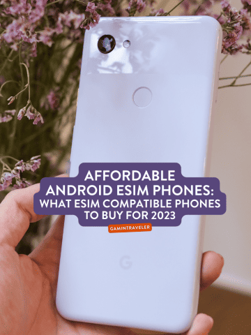 Affordable Android eSIM Phones: What eSIM Compatible Phones To Buy for 2023