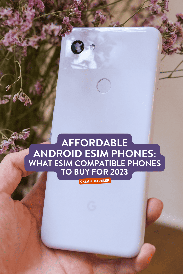 esim compatible, esim compatible phones, budget android esim phones, cheap android esim phones