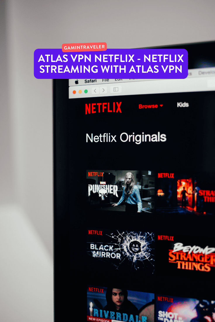 Atlas VPN Netflix Netflix Streaming with Atlas VPN