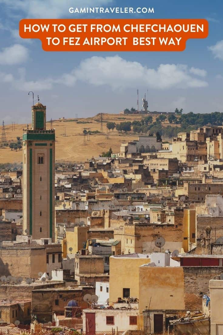How To Get From Chefchaouen to Fez Airport Best Way, cheapest way from Chefchaouen to Fez Airport cheapest way from Chefchaouen to Fez, Chefchaouen to Fez Airport, Chefchaouen to Fez, Chefchaouen to Fez Airport by Bus, bus from Chefchaouen to Fez, train from Chefchaouen to Fez, taxi from Chefchaouen to Fez Airport, Uber from Chefchaouen to Fez Airport, Chefchaouen to Fez Airport by bus, private transfer from Chefchaouen to Fez Airport