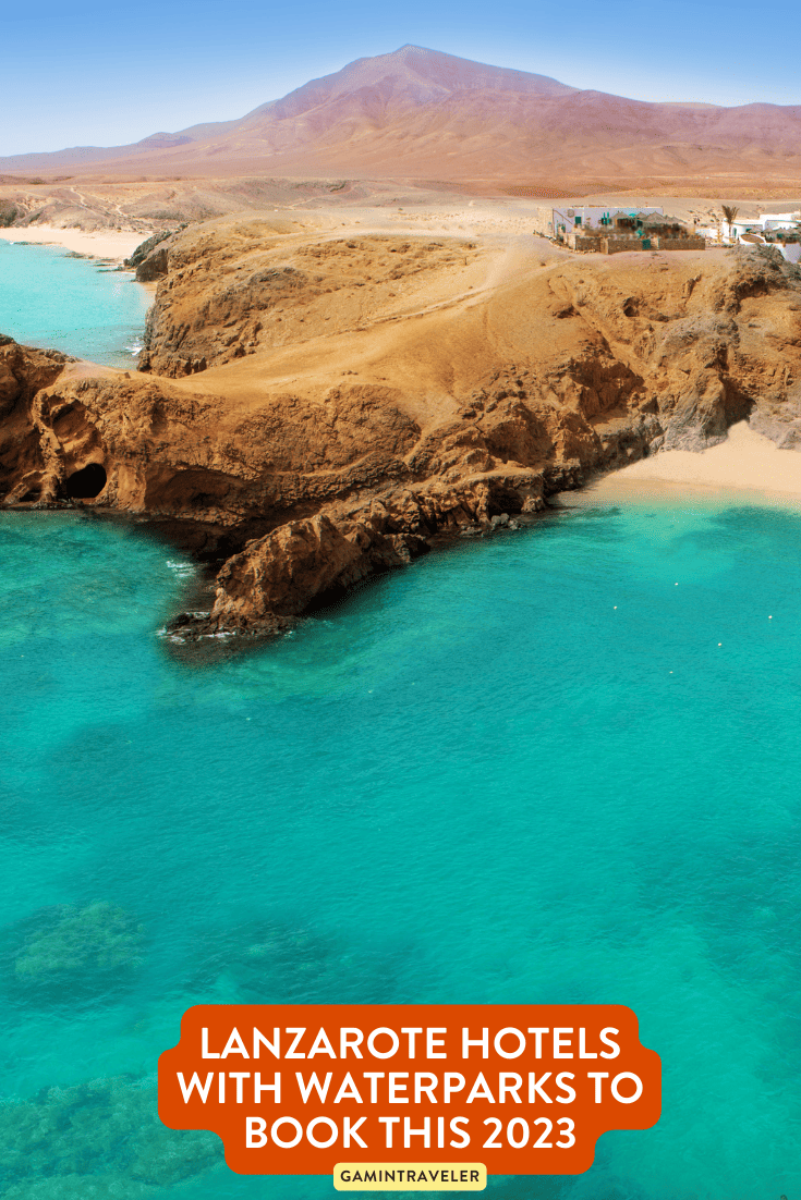Lanzarote Hotels with Waterparks to Book this 2023