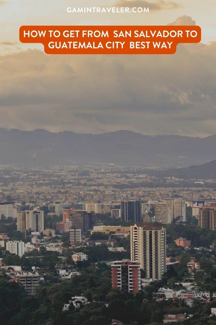 How To Get From San Salvador to Guatemala City Best Way 1 How To Get From San Salvador to Guatemala City Best Way, San Salvador to Guatemala City, cheapest way from San Salvador to Guatemala City, best way from San Salvador to Guatemala City, San Salvador to Guatemala City by bus, bus from San Salvador to Guatemala City, taxi from San Salvador to Guatemala City, private transfer from San Salvador to Guatemala City, Shared Van from San Salvador to Guatemala City, rent a car at San Salvador, Transporte del Sol bus from San Salvador to Guatemala City, public buses from San Salvador to Guatemala City