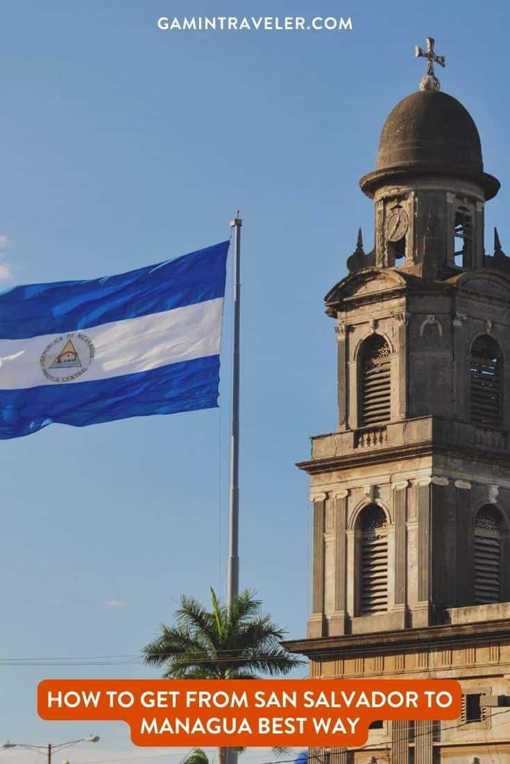 How To Get From San Salvador to Managua Best Way 1 How To Get From San Salvador to Managua Best Way, San Salvador to Managua, cheapest way from San Salvador to Managua, best way from San Salvador to Managua, San Salvador to Managua by bus, bus from San Salvador to Managua, taxi from San Salvador to Managua, private transfer from San Salvador to Managua, Shared Van from San Salvador to Managua, rent a car at San Salvador, Transporte del Sol bus from San Salvador to Managua, public buses from San Salvador to Managua