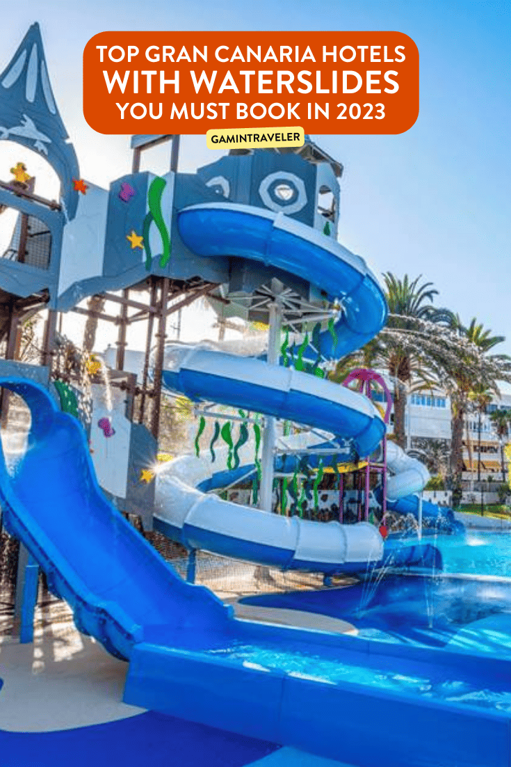 Top 20 Gran Canaria Hotels With Water Slides You Must Book in 2023
