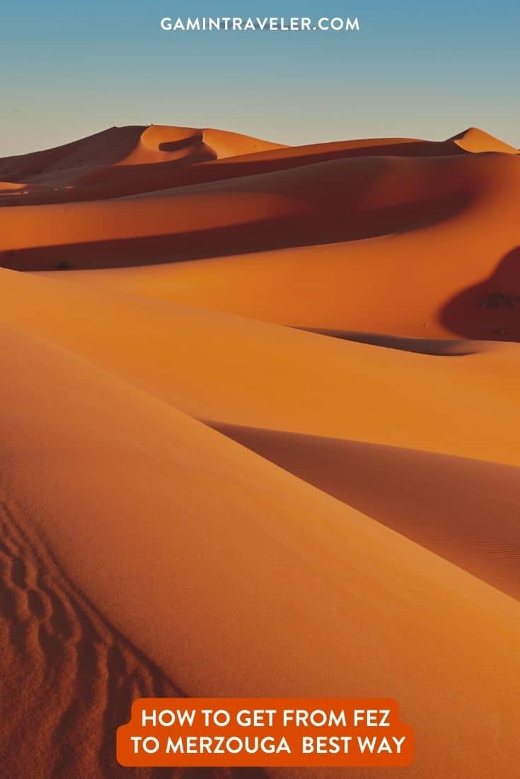 How To Get From Fez to Merzouga Best Way, Fez to Merzouga, cheapest way from Fez to Merzouga, best way from Fez to Merzouga, Fez to Merzouga by bus, bus from Fez to Merzouga, taxi from Fez to Merzouga, private transfer from Fez to Merzouga, Shared Van from Fez to Merzouga, rent a car at Fez, train from Fez to Merzouga,