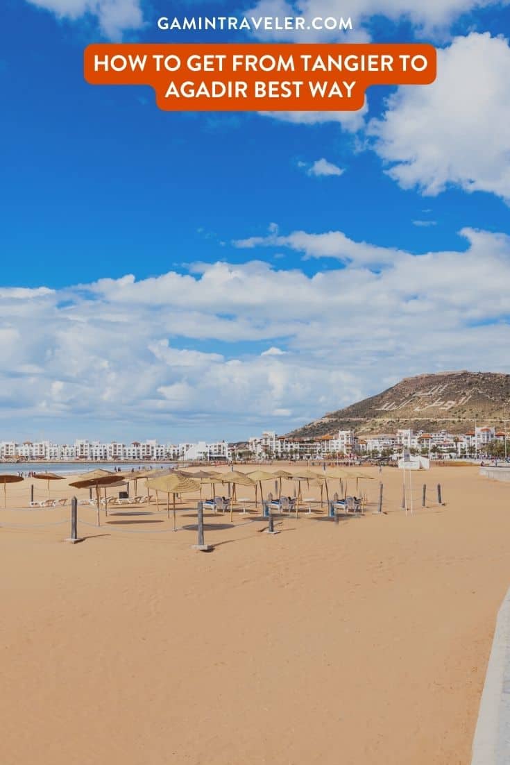 How To Get From Tangier to Agadir Best Way, Tangier to Agadir, cheapest way from Tangier to Agadir, best way from Tangier to Agadir, Tangier to Agadir by bus, bus from Tangier to Agadir, taxi from Tangier to Agadir, private transfer from Tangier to Agadir, Shared Van from Tangier to Agadir, rent a car at Tangier, train from Tangier to Agadir