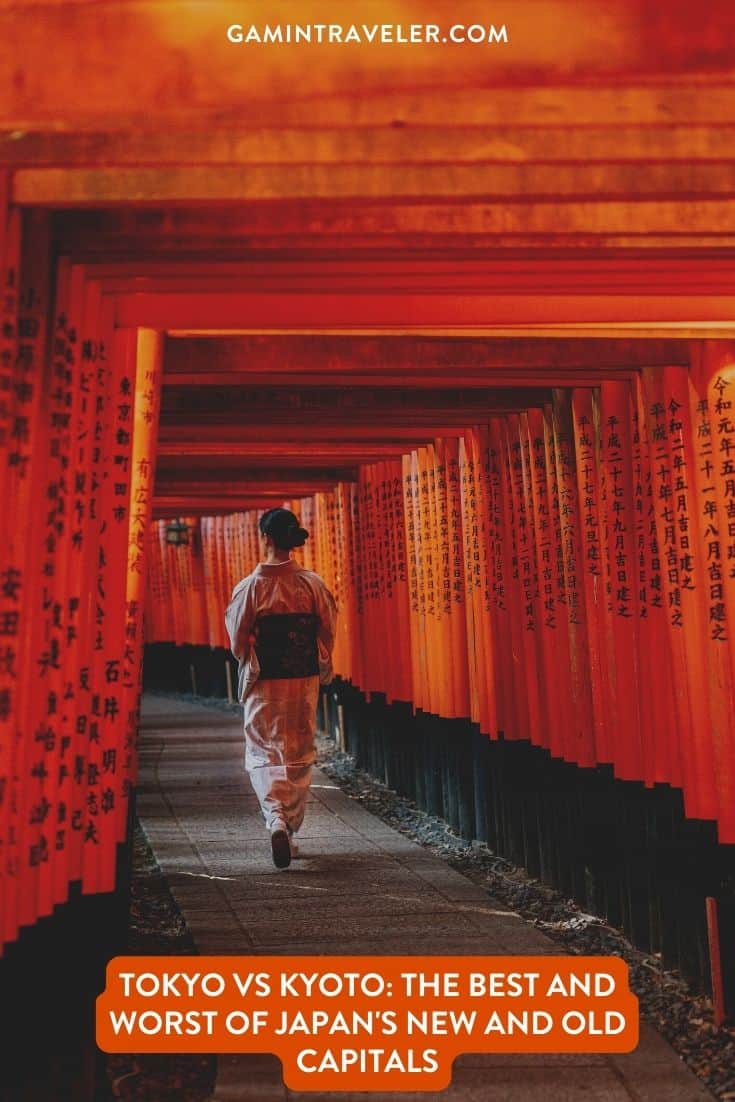 Tokyo Vs Kyoto: The Best and Worst of Japan’s New and Old Capitals