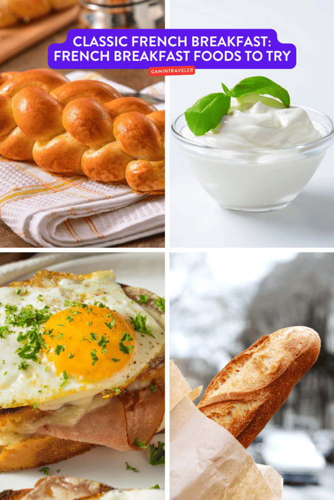 classic French breakfast, French breakfast foods