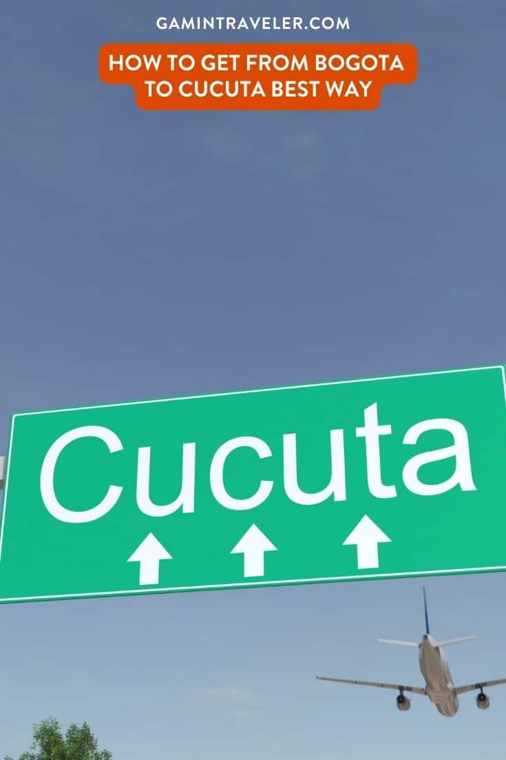 How To Get From Bogota to Cucuta Best Way, best way from Bogota to Cucuta, cheapest way from Bogota to Cucuta, Bogota to Cucuta, bus from Bogota to Cucuta, by plane from Bogota to Cucuta, Bogota to Cucuta by van, Bogota to Cucuta by bus,
