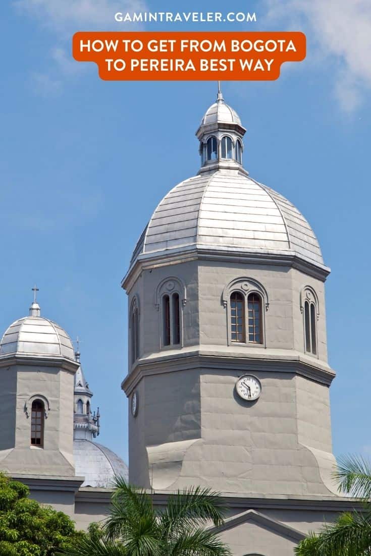 How To Get From Bogota to Pereira Best Way 1 How To Get From Bogota to Pereira Best Way, best way from Bogota to Pereira, cheapest way from Bogota to Pereira, Bogota to Pereira, bus from Bogota to Pereira, by plane from Bogota to Pereira, Bogota to Pereira by van, Bogota to Pereira by bus,