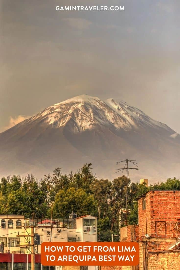 How To Get From Lima to Arequipa Best Way, cheapest way from Lima to Arequipa, Lima to Arequipa, bus from Lima to Arequipa, by plane from Lima to Arequipa, best way from Lima to Arequipa, taxi from Lima to Arequipa
