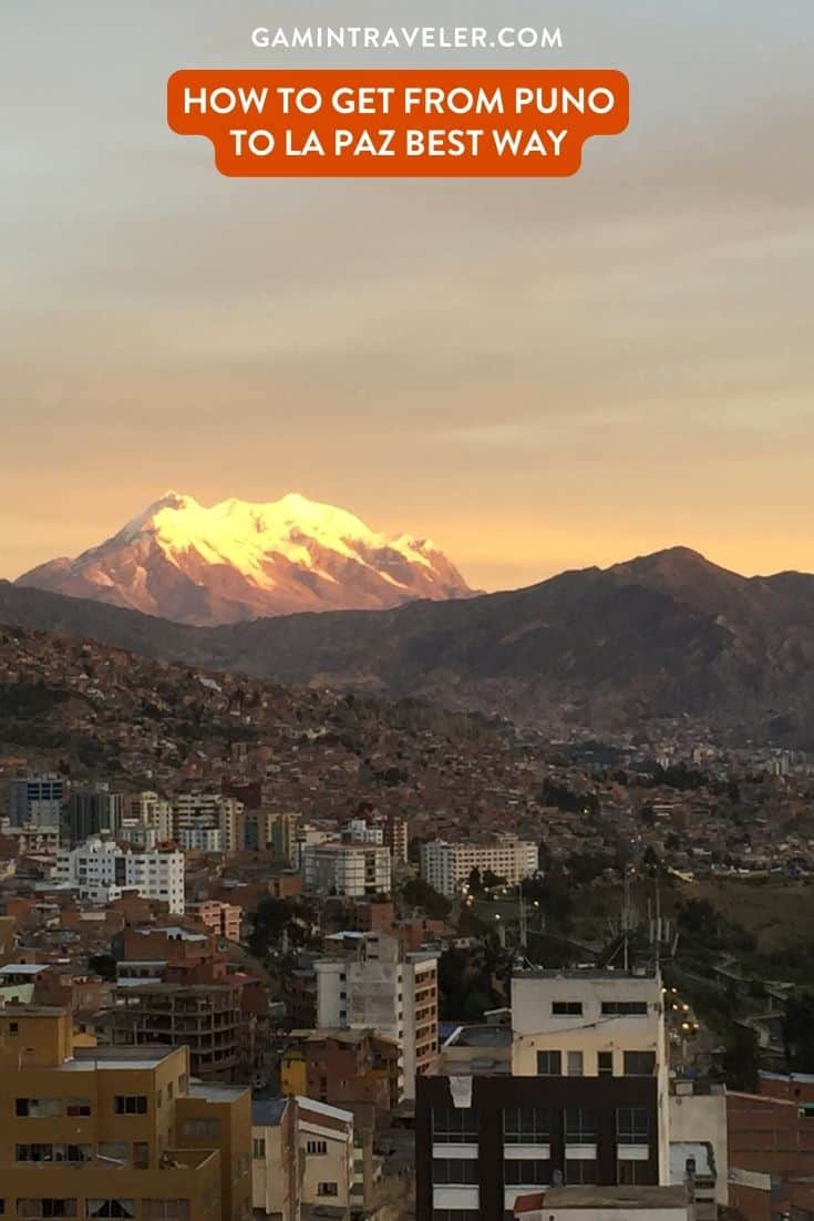 How To Get From Puno to La Paz Best Way, cheapest way from Puno to La Paz, Puno to La Paz, bus from Puno to La Paz, bus from Puno to La Paz, by plane from Puno to La Paz, best way from Puno to La Paz

