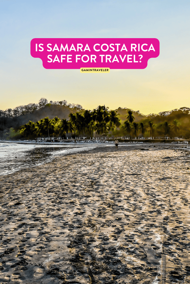 Is Samara Costa Rica Safe?