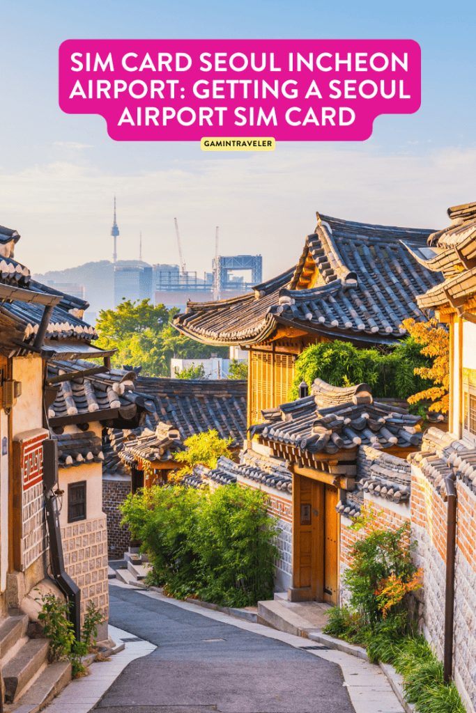 Seoul Airport SIM Card: Getting a SIM Card In Seoul 1 SIM Card Seoul Incheon Airport: Getting a Seoul Airport SIM Card