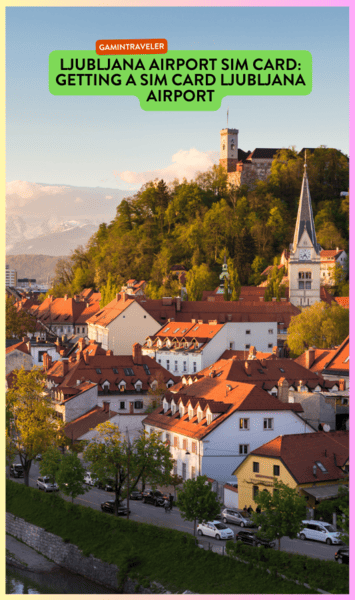 Ljubljana Airport SIM Card | SIM Card Ljubljana Airport