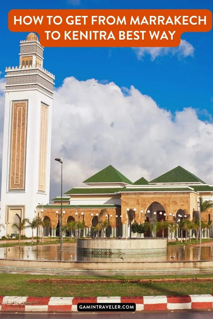 How To Get From Marrakech to Kenitra Best Way, cheapest way from Marrakech to Kenitra, Marrakech to Kenitra, bus from Marrakech to Kenitra, taxi Marrakech to Kenitra, Uber Marrakech to Kenitra, Marrakech to Kenitra by bus, van from Marrakech to Kenitra, best way from Marrakech to Kenitra, train from Marrakech to Kenitra, 
