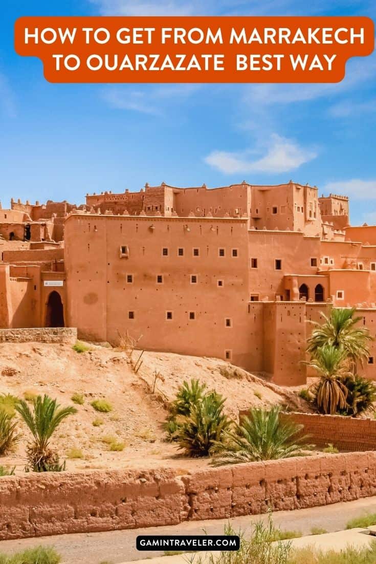 Marrakech to Ouarzazate