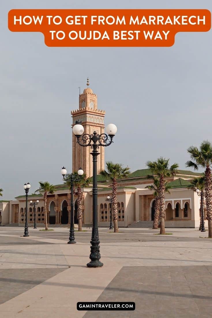 How To Get From Marrakech to Oujda Best Way, cheapest way from Marrakech to Oujda, Marrakech to Oujda, bus from Marrakech to Oujda, taxi Marrakech to Oujda, Uber Marrakech to Oujda, Marrakech to Oujda by bus, van from Marrakech to Oujda, best way from Marrakech to Oujda, train from Marrakech to Oujda, 
