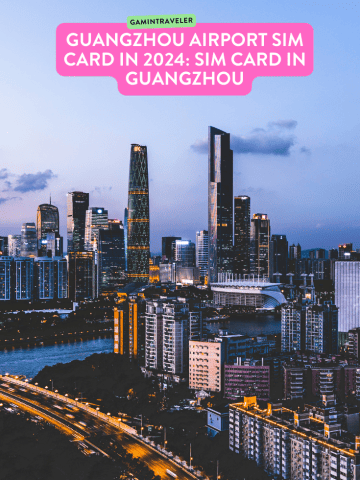 Guangzhou Airport SIM Card in 2024: SIM Card in Guangzhou