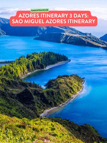 Azores Itinerary 3 Days: Sao Miguel Azores Itinerary